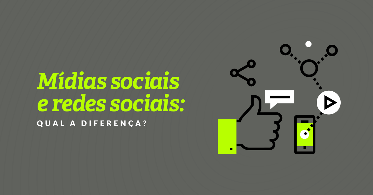 Mídias sociais e redes sociais: qual a diferença?
